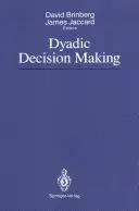 Dyadické rozhodovanie - Dyadic Decision Making