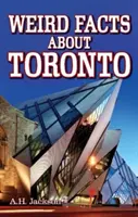 Podivné fakty o Toronte - Weird Facts about Toronto