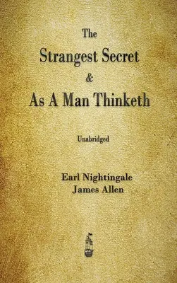 Najpodivnejšie tajomstvo a Ako človek myslí - The Strangest Secret and As A Man Thinketh
