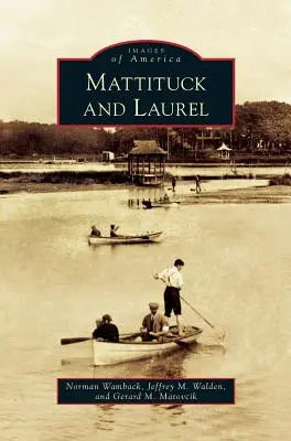 Mattituck a Laurel - Mattituck and Laurel