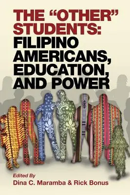Ostatní študenti: Američania filipínskeho pôvodu, vzdelanie a moc - The Other Students: Filipino Americans, Education, and Power