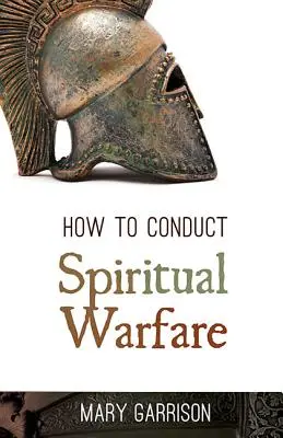 Ako viesť duchovný boj - How to Conduct Spiritual Warfare