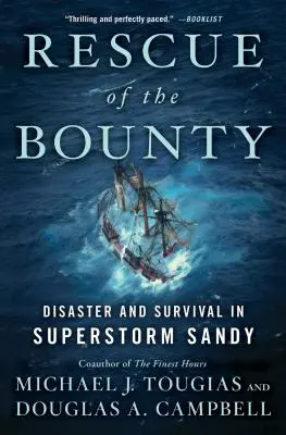 Záchrana lode Bounty: Katastrofa a prežitie počas superbúrky Sandy - Rescue of the Bounty: Disaster and Survival in Superstorm Sandy