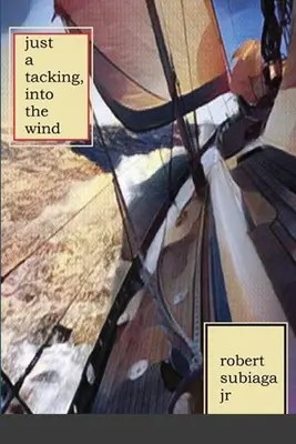 Len tak, do vetra - Just a Tacking, Into the Wind
