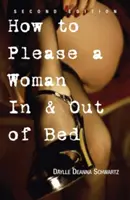 Ako potešiť ženu v posteli a mimo nej - How to Please a Woman in & Out of Bed