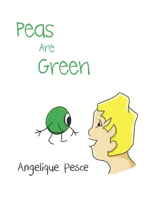 Hrášok je zelený - Peas Are Green