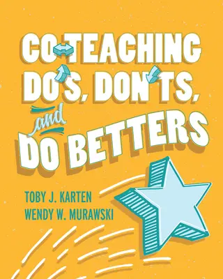 Čo robiť, čo nerobiť a čo robiť v kolektíve - Co-Teaching Do's, Don'ts, and Do Betters