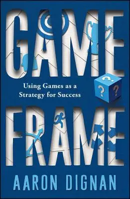 Rámec hry: Rámec katechézy: Využívanie hier ako stratégie úspechu - Game Frame: Using Games as a Strategy for Success