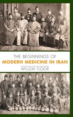 Začiatky modernej medicíny v Iráne - The Beginnings of Modern Medicine in Iran