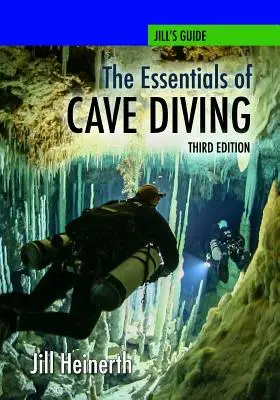 Základy jaskynného potápania - tretie vydanie - The Essentials of Cave Diving - Third Edition