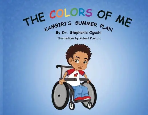 Farby mňa: Kambiriho letný plán - The Colors of Me: Kambiri's Summer Plan