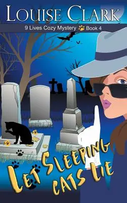 Nechajte spiace mačky ležať (The 9 Lives Cozy Mystery Series, Book 4) - Let Sleeping Cats Lie (The 9 Lives Cozy Mystery Series, Book 4)