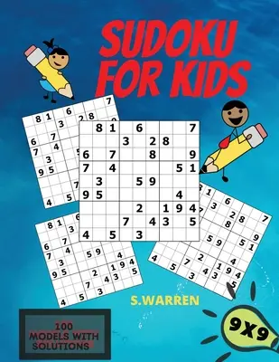 Sudoku pre deti: Sudoku hádanky pre deti jednoduché úrovne detská kniha aktivít - Sudoku For Kids: Sudoku Puzzles For Kids Easy Levels Kids Activity Book