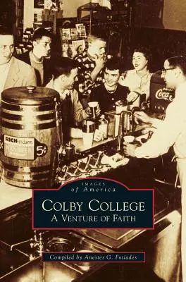 Colby College: Podujatie viery - Colby College: A Venture of Faith