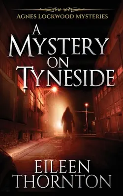 Záhada v Tyneside - A Mystery On Tyneside