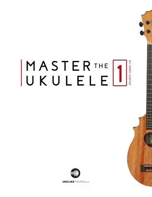 Majstrovstvo v hre na ukulele 1 - Master the Ukulele 1