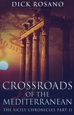 Križovatky Stredomoria - Crossroads Of The Mediterranean