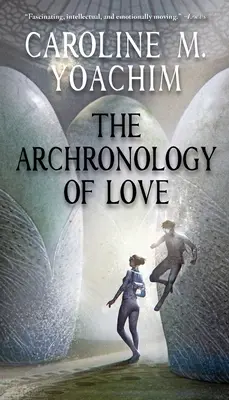 Archronológia lásky - The Archronology of Love