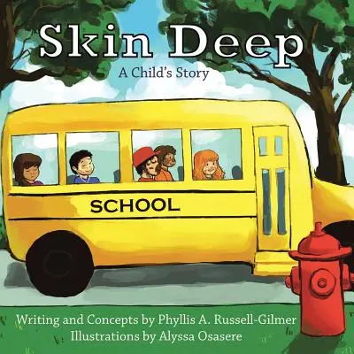 Skin Deep: Príbeh dieťaťa - Skin Deep: A Child's Story