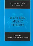 Cambridge History of Western Music Theory - The Cambridge History of Western Music Theory