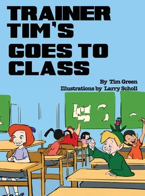 Tréner Tim ide do triedy - Trainer Tim Goes to Class