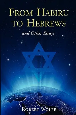 Od Habíru k Hebrejom a iné eseje - From Habiru to Hebrews and Other Essays
