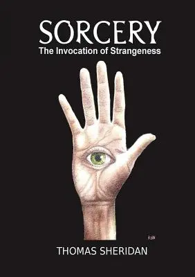 Čarodejníctvo: Vyznávanie podivnosti: čarodejnícke dielo (The Invocation of Strangeness) - Sorcery: The Invocation of Strangeness