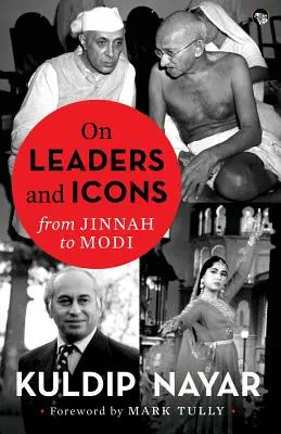 O vodcoch a ikonách: Od Džinny po Módího - On Leaders and Icons: From Jinnah to Modi