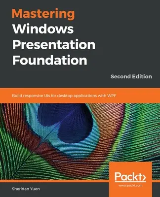 Zvládnutie nadácie Windows Presentation Foundation - Mastering Windows Presentation Foundation