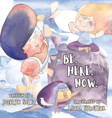Be. Tu. Now. - Be. Here. Now.