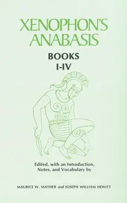 Xenofónova anabáza: Knihy I - IV - Xenophon's Anabasis: Books I - IV