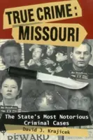 Skutočný zločin: Missouri: Štatistiky: Mundiouri: Mundiouri: Mundiouri: Statpb - True Crime: Missouri: The Statpb