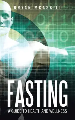 Pôst: Sprievodca pre zdravie a pohodu - Fasting: A Guide to Health and Wellness