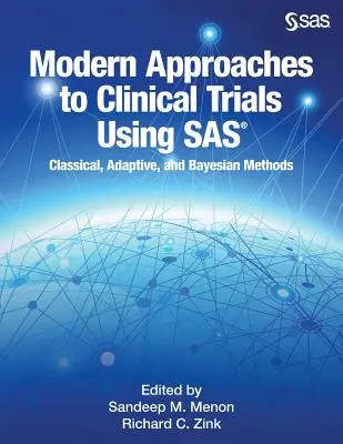Moderné prístupy ku klinickým skúškam s využitím SAS: klasické, adaptívne a bayesovské metódy - Modern Approaches to Clinical Trials Using SAS: Classical, Adaptive, and Bayesian Methods