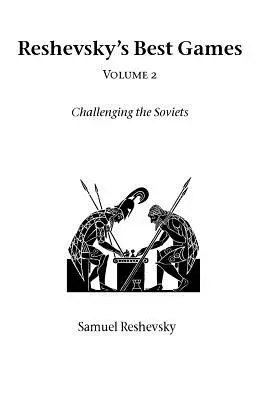 Reševského najlepšie hry - 2. diel - Reshevsky's Best Games - Volume 2