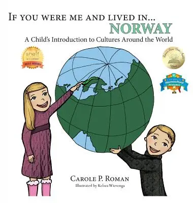 Keby si bol mnou a žil v... Nórsko: a žil by som a bol by som v Nórsku: Ako dieťa spoznáva kultúry celého sveta - If You Were Me and Lived in... Norway: A Child's Introduction to Cultures Around the World