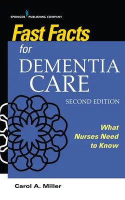 Rýchle fakty o starostlivosti o pacientov s demenciou - Fast Facts for Dementia Care