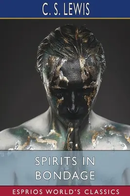 Duchovia v otroctve (Esprios Classics) - Spirits in Bondage (Esprios Classics)