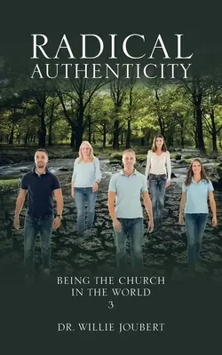 Radikálna autenticita: Byť Cirkvou vo svete - Radical Authenticity: Being the Church in the World