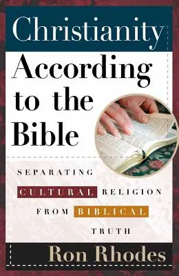 Kresťanstvo podľa Biblie: Oddelenie kultúrneho náboženstva od biblickej pravdy - Christianity According to the Bible: Separating Cultural Religion from Biblical Truth