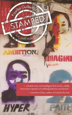 Pečiatka: Anticestovateľský román - Stamped: An Anti-Travel Novel