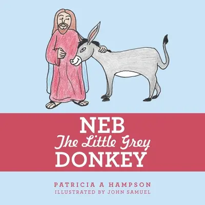 Malý sivý oslík Neb - Neb the Little Grey Donkey