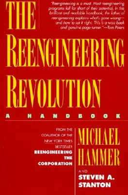 Reengineering: Reengineering Revolution - The Reengineering Revolution