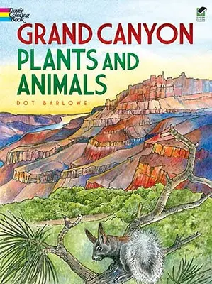 Veľký kaňon Rastliny a zvieratá Kniha na vyfarbovanie - Grand Canyon Plants and Animals Coloring Book