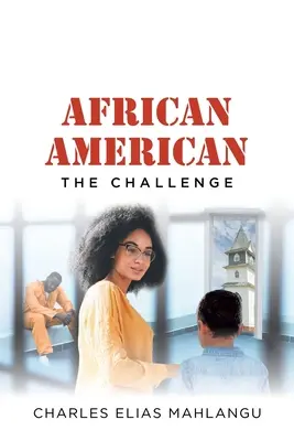 Afroameričan: Výzva - African American: The Challenge