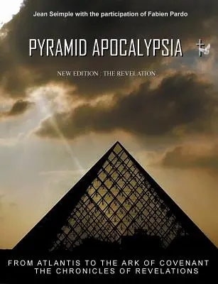 Pyramídová apokalypsa: Zjavenia - Pyramid Apocalypsia: The revelations
