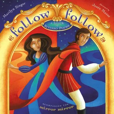 Nasledovať Nasledovať: Kniha reverzných básní - Follow Follow: A Book of Reverso Poems