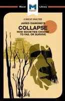 Analýza knihy Jareda M. Diamonda Collapse: Ako si spoločnosti vyberajú, či zlyhajú alebo prežijú - An Analysis of Jared M. Diamond's Collapse: How Societies Choose to Fail or Survive