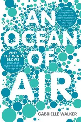 Oceán vzduchu: Prečo fúka vietor a iné záhady atmosféry - An Ocean of Air: Why the Wind Blows and Other Mysteries of the Atmosphere