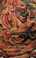 Stratégie proti prírode - Strategies Against Nature